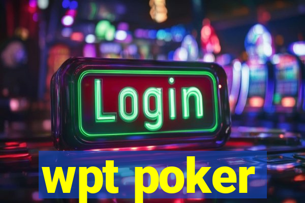 wpt poker