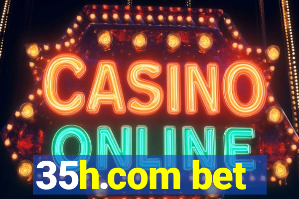 35h.com bet