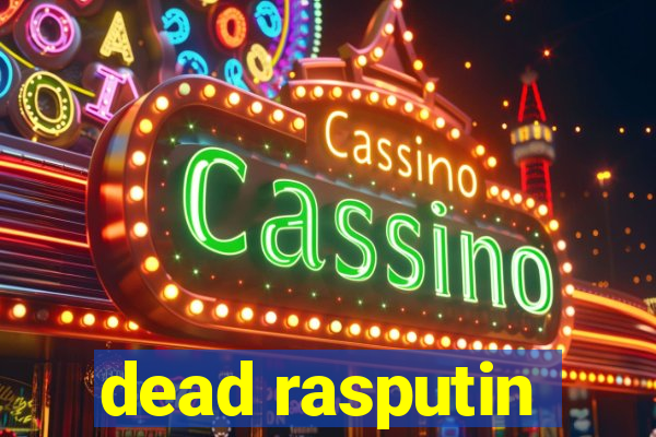 dead rasputin