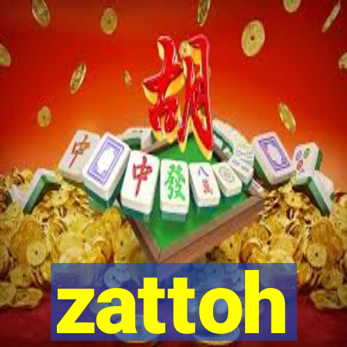 zattoh