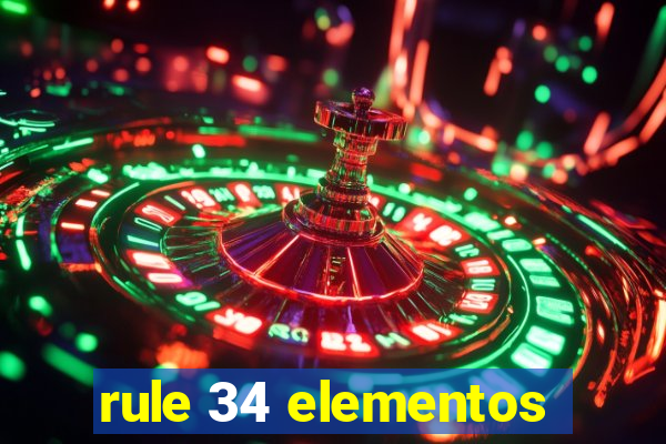 rule 34 elementos