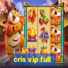 cris vip full