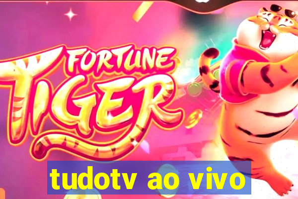 tudotv ao vivo