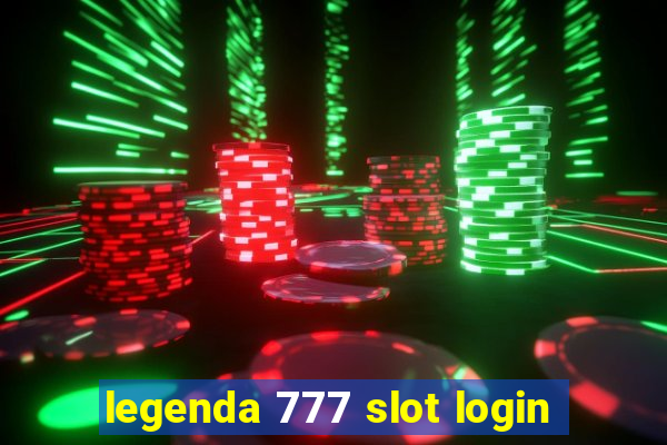 legenda 777 slot login