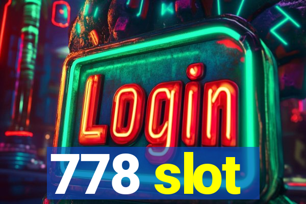 778 slot