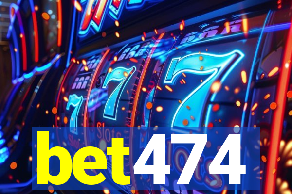 bet474