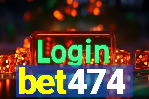 bet474