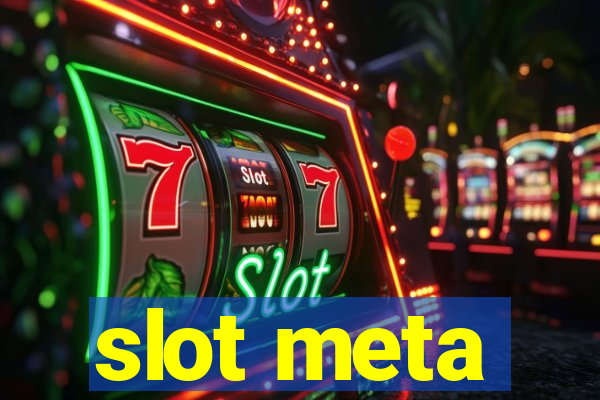 slot meta