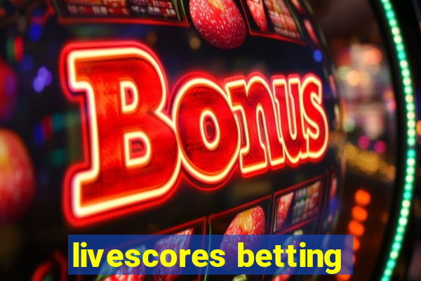 livescores betting