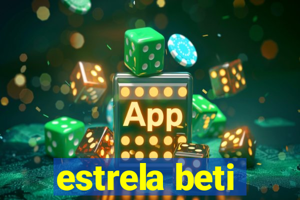 estrela beti