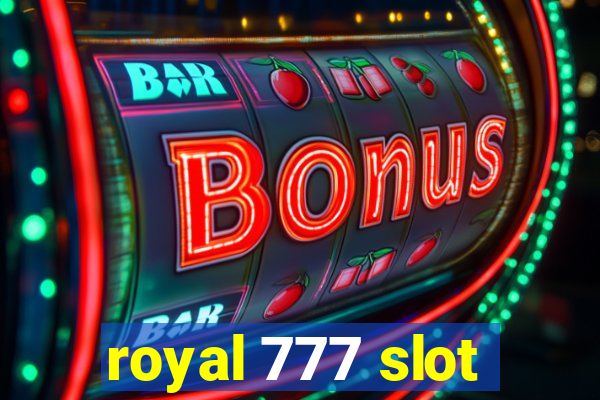 royal 777 slot