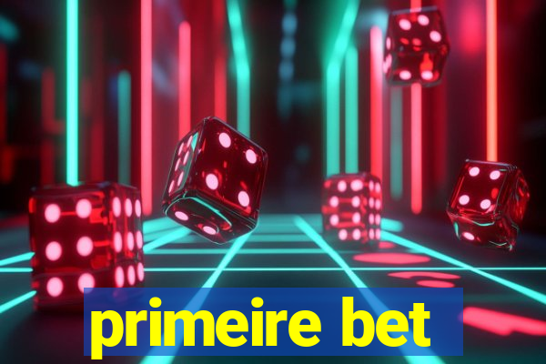 primeire bet