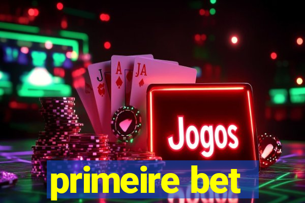 primeire bet