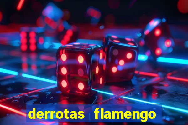 derrotas flamengo 2019 brasileiro