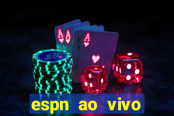 espn ao vivo online gratis