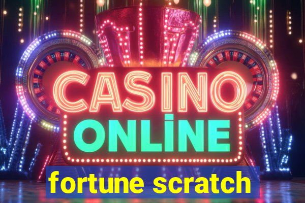 fortune scratch