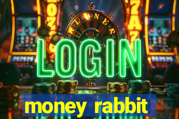 money rabbit