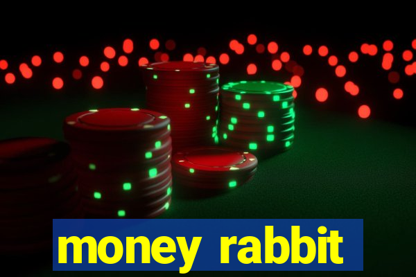 money rabbit