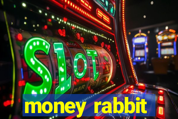 money rabbit