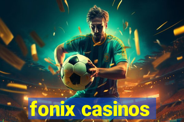 fonix casinos