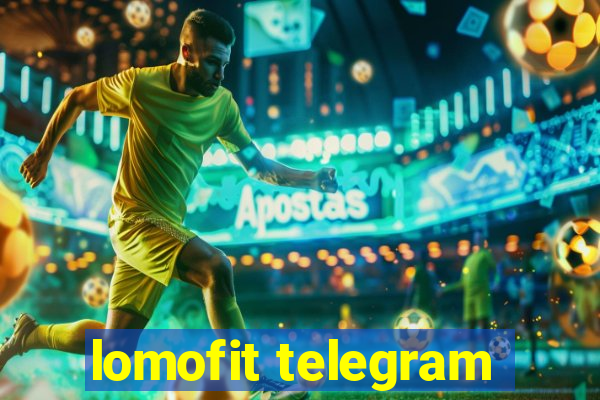 lomofit telegram