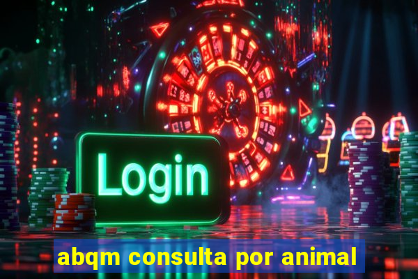 abqm consulta por animal