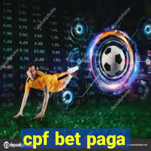 cpf bet paga