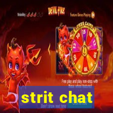 strit chat