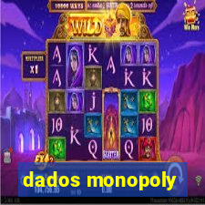 dados monopoly