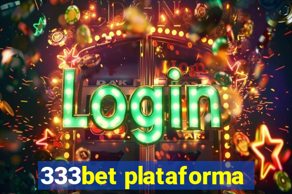 333bet plataforma