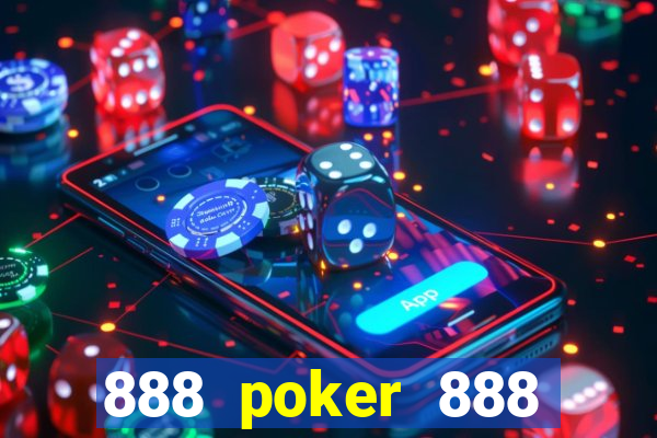 888 poker 888 poker 888 poker