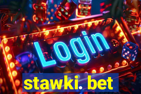 stawki. bet