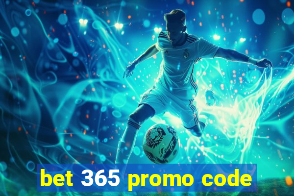 bet 365 promo code