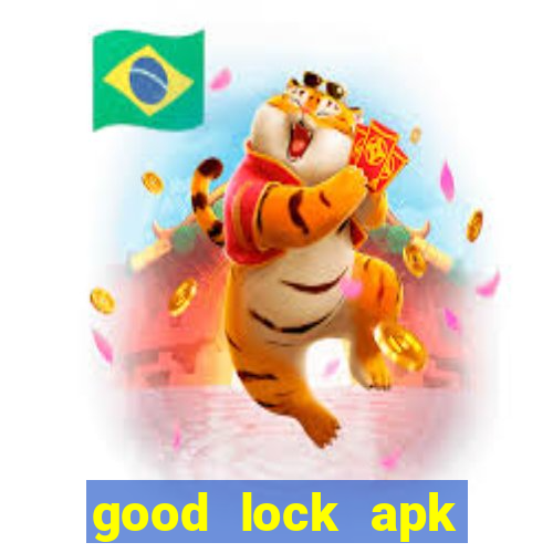 good lock apk android 13