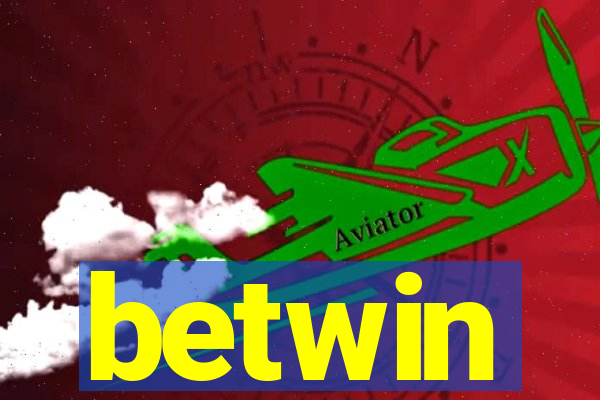 betwin