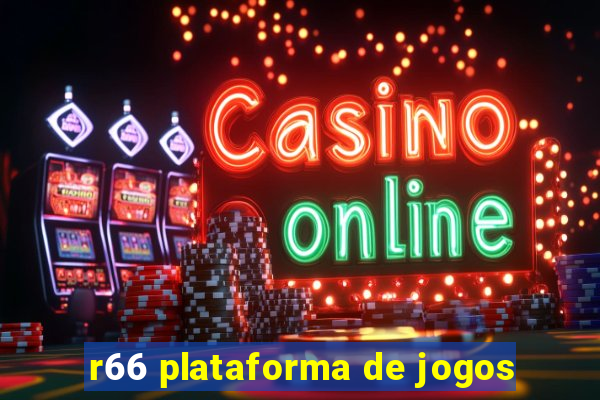 r66 plataforma de jogos