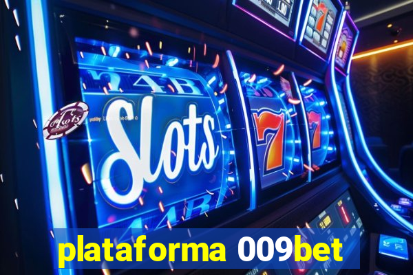 plataforma 009bet