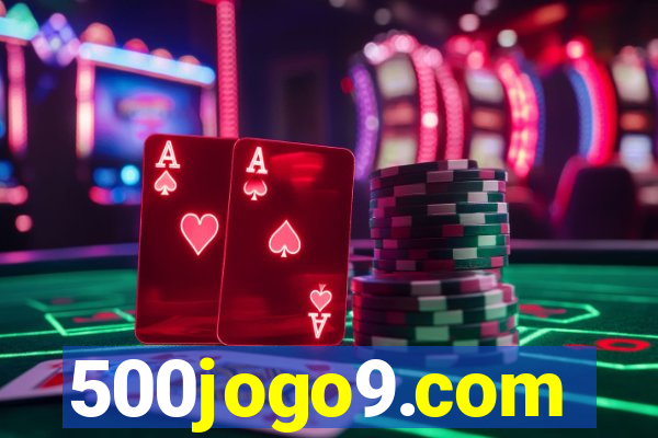 500jogo9.com