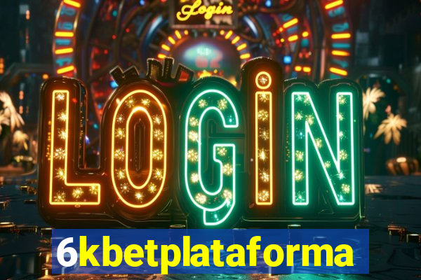 6kbetplataforma