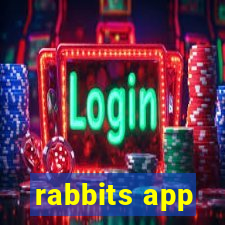 rabbits app