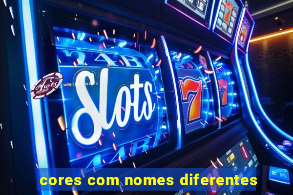 cores com nomes diferentes