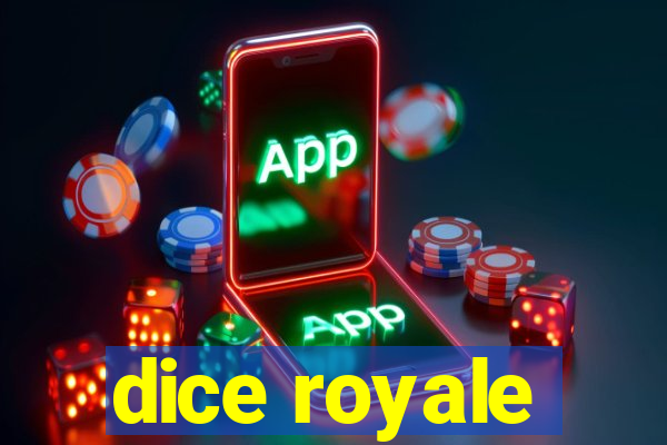 dice royale