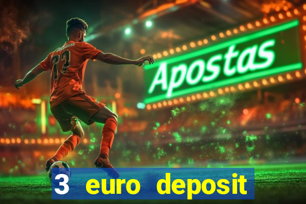 3 euro deposit casino ireland