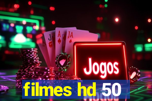 filmes hd 50