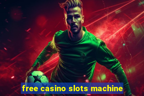 free casino slots machine