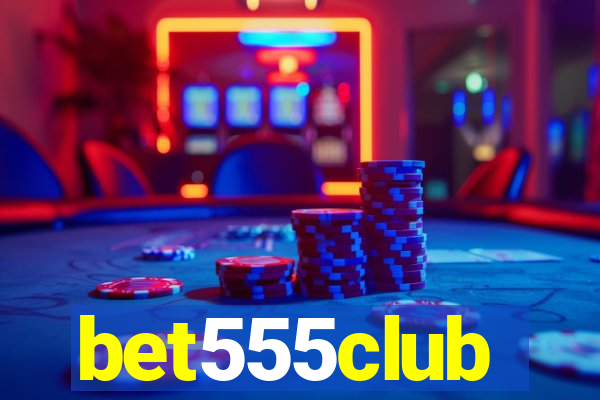 bet555club