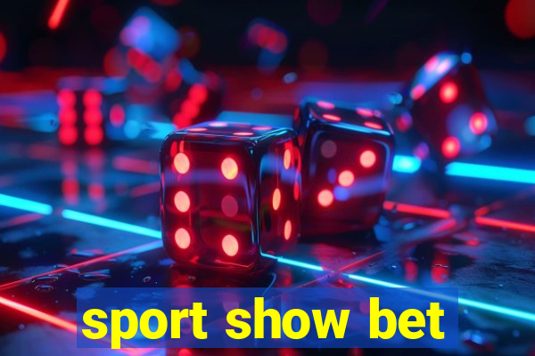 sport show bet