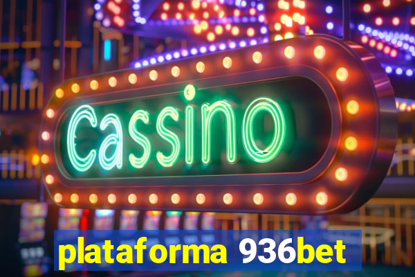 plataforma 936bet