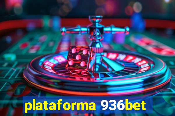 plataforma 936bet