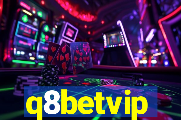 q8betvip